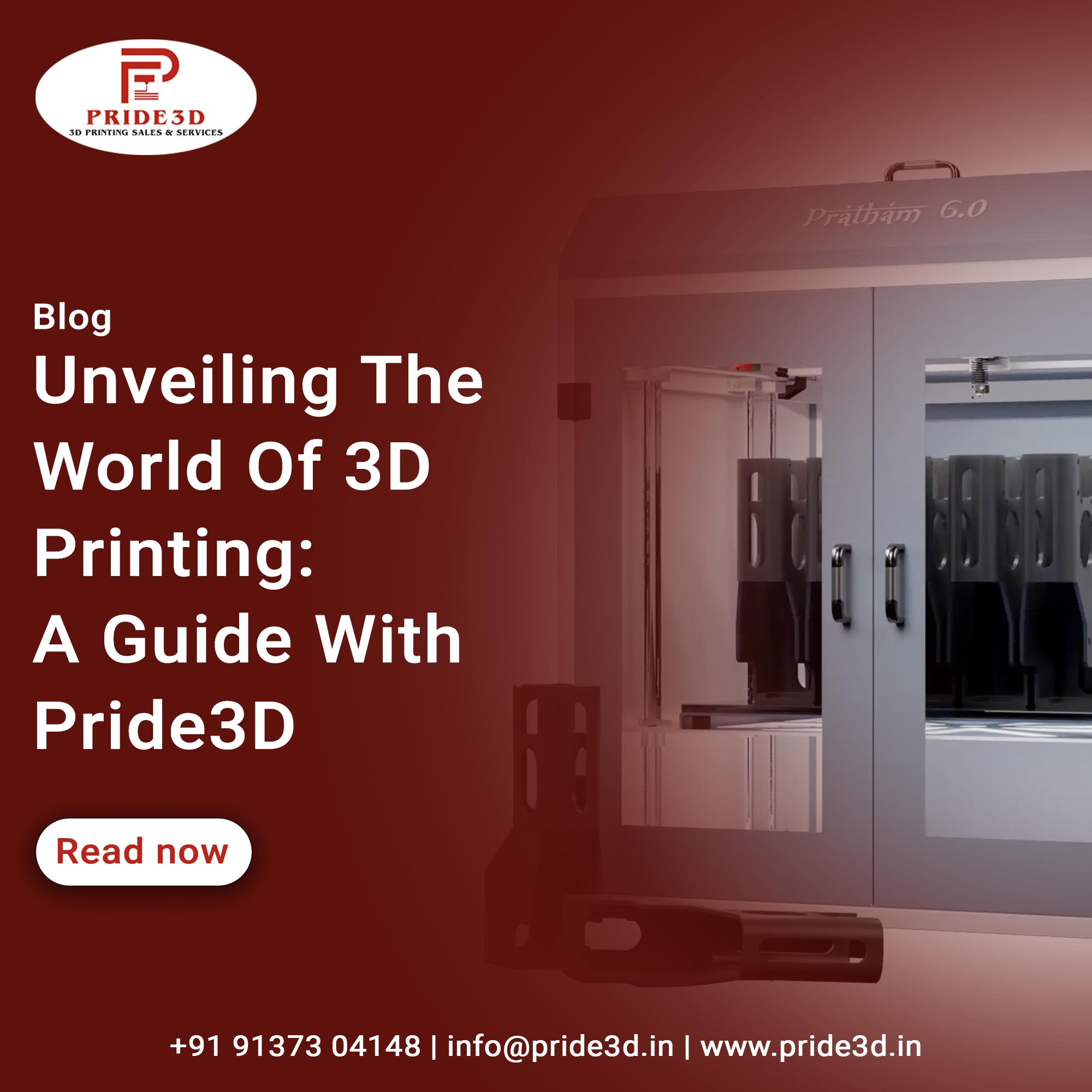 Unveiling The World Of 3D Printing: A Guide With Pride3D